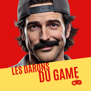 Les Darons du Game – Podcast Jeux Vidéo : Tests, Actu et Décryptages