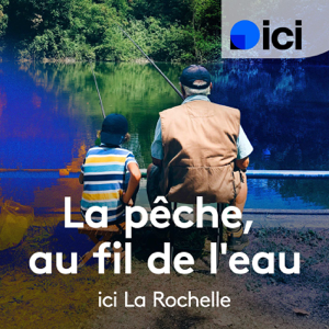 La pêche, au fil de l'eau