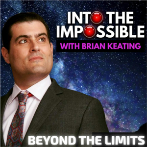 Into the Impossible With Brian Keating