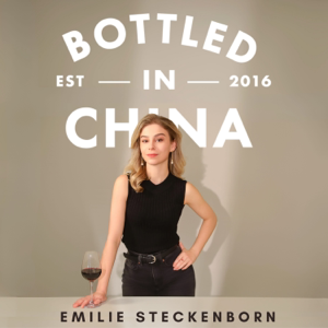 Bottled in China: A Wine & Food Podcast