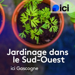 Jardinez dans le Sud-Ouest avec Estelle Alquier