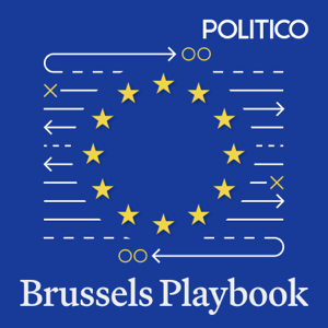 Brussels Playbook Podcast