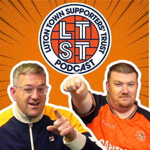 Luton Town Supporters’ Trust Podcast