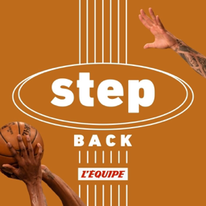 Step back, le podcast basket de L'Équipe