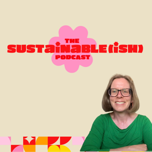 Sustainable(ish)