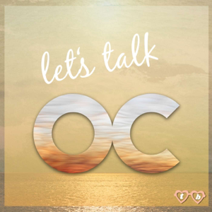 Let's Talk OC - The OC Podcast