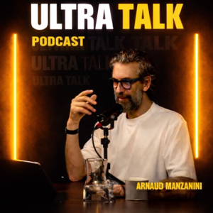 ULTRA TALK  Arnaud Manzanini