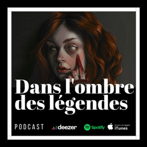 Dans l'ombre des légendes | Podcast Horreur Creepypasta Chandleyr