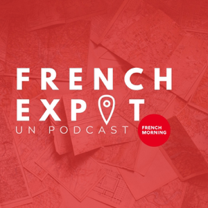 French Expat, un podcast de French Morning par Anne-Fleur Andrle