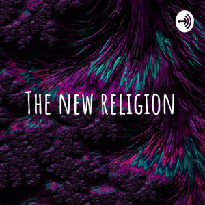 The new religion