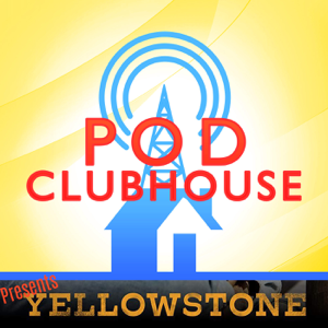 The Yellowstone, The Madison, Dutton Ranch, 1883, and 1923 Podcast
