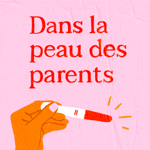 Dans la peau des parents
