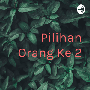 Pilihan Orang Ke 2