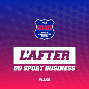 L'After du Sport Business by Sports Management School