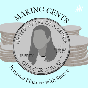 Making Cents: Personal Finance Questions W/Stacey