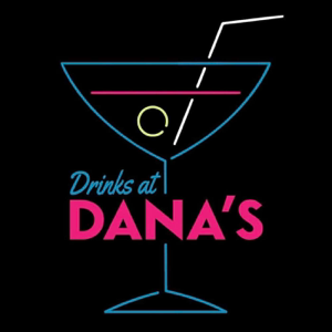 Drinks at Dana's - An L Word Podcast