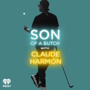 Son of a Butch with Claude Harmon
