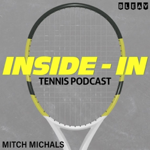 The Inside-In Tennis Podcast