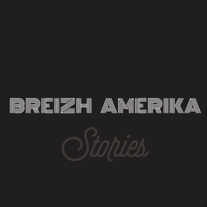 Breizh Amerika Stories