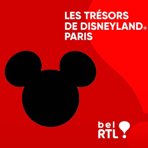 bel RTL - Les trésors de Disneyland® Paris