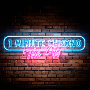 1 Minute Chrono "THE OFF"