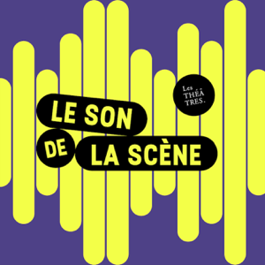 Le Son de la Scène