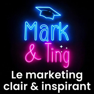 Mark & Ting : le marketing clair & inspirant