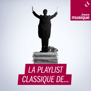 La playlist classique de...