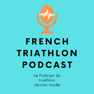 FRENCH TRIATHLON PODCAST