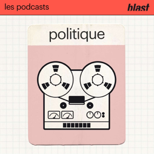 Blast - La politique
