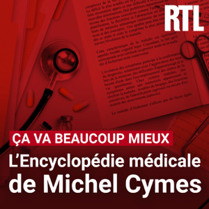 Ça va beaucoup mieux : l'encyclopédie médicale de Michel Cymes