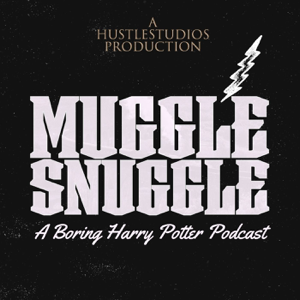 Muggle Snuggle: A Boring Harry Potter Podcast to make you Sleep