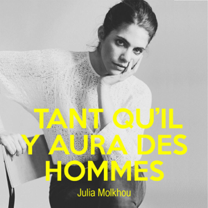 Tant qu'il y aura des hommes