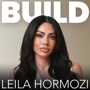 Build with Leila Hormozi