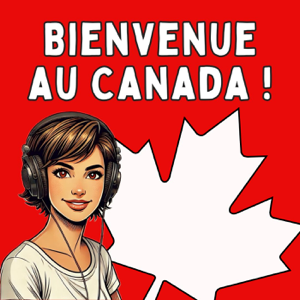 Bienvenue au Canada ! Votre guide sur l’immigration au Québec et au Canada : départ, budget, emploi, logement, santé, é
