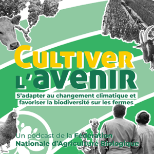 Cultiver l'avenir : s'adapter au changement climatique et favoriser la biodiversité sur les fermes