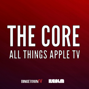 The Core: All Things Apple TV - Monarch: Legacy of Monsters & Hijack