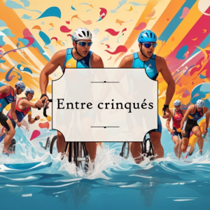 Entre Crinqués: le triathlon de A à Z