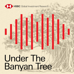 Under the Banyan Tree by HSBC Global Research