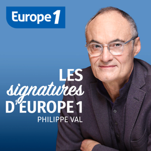 Philippe Val - Les signatures d'Europe 1