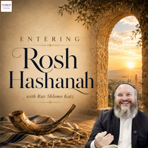 Entering Rosh Hashanah with Rav Shlomo Katz