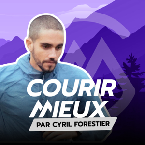 COURIR MIEUX - Progresser en trail avec la science, par Cyril Forestier
