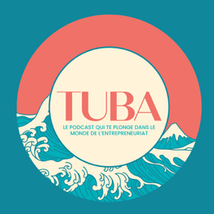 TUBA | entrepreneuriat, organisation, astuces solopreneur, stratégie, business, mindset entrepreneur, freelance, structurati