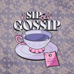 Sip & Gossip