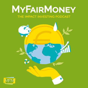 MyFairMoney: The Impact Investing Podcast