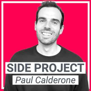 Side Project - Conversations d'Entrepreneurs Web avec Paul Calderone