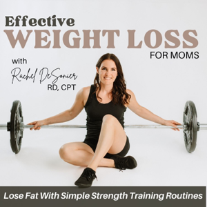 Effective Weight Loss for Moms | High protein, Strength Training, Lose Weight, Meal Planning, Fat Loss, Healthy Habits