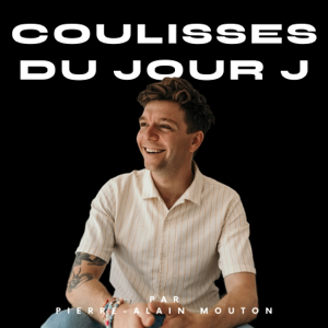 Coulisses du jour J