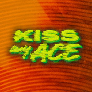 Kiss my Ace