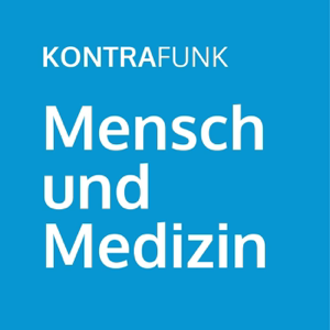 Kontrafunk: Mensch und Medizin